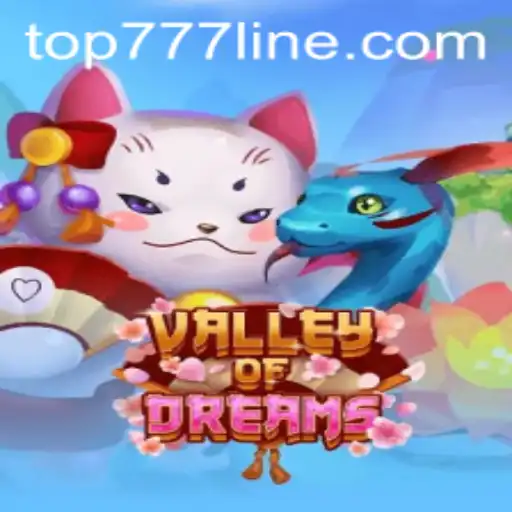 Valley of Dreams: Unveiling the Enchanting World of TOP777